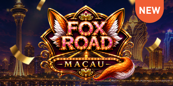 Fox Road: Macau